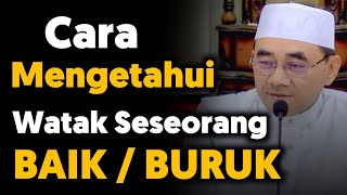 Download lagu Cara Mengetahui Watak Orang Baik & Buruk‼️Guru Bakhiet Terbaru mp3