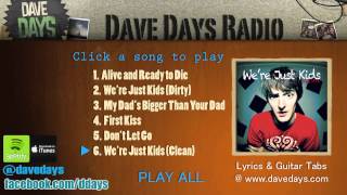 Dave Days &quot;We&#39;re Just Kids (Clean)&quot; (Audio)