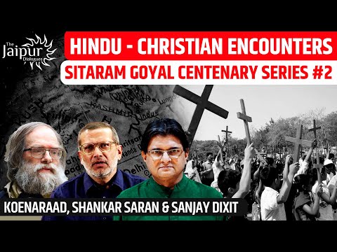 Hindu - Christian Encounters | Sitaram Goel Centenary Series | Shankar S, Koenaraad #2