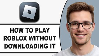 How To Play Roblox WITHOUT Downloading It 2025 (Simple and Easy!)