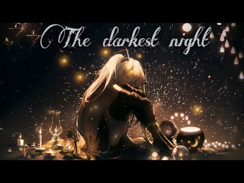 Nightcore - the darkest night