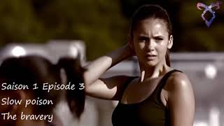 Vampire diaries S1E03 - Slow poison - The bravery