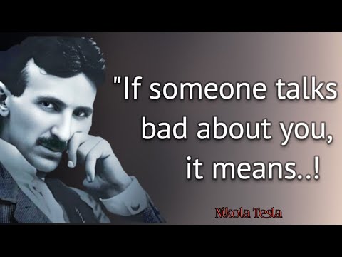 Nikola Tesla quotes that will change your life || Nikola Tesla wife quotes || Author Quotes 