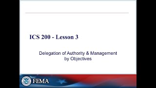 📋 ICS 200 Lesson 3 – Delegation of Authority & Setting SMART Objectives | ICS for New Responders