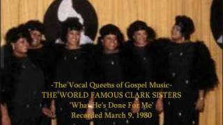 The Clark Sisters Unplugged  - What He's Done For Me
