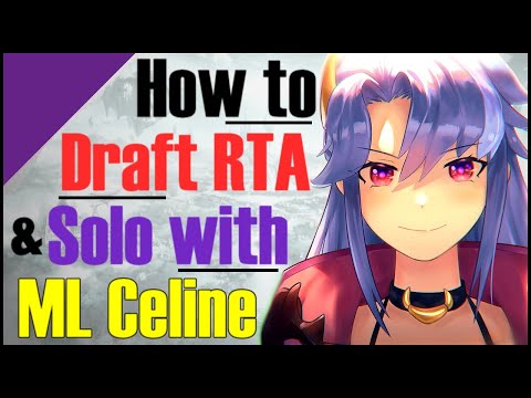 How to Draft & Solo RTA With ML Celine!! She is Amazing!!