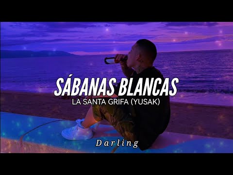 LA SANTA GRIFA // SÁBANAS BLANCAS // LETRA
