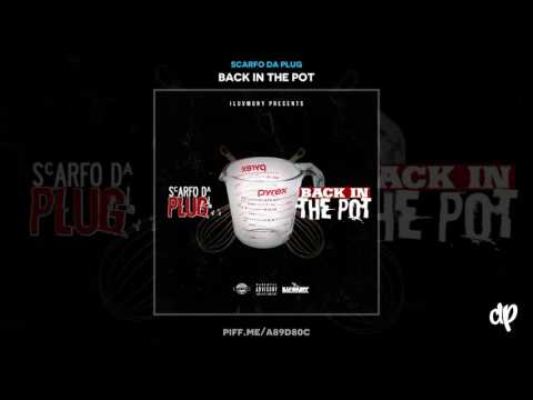 Scarfo Da Plug - First Day Out ft Drugrixh Peso