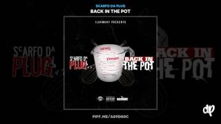 Scarfo Da Plug - First Day Out ft Drugrixh Peso