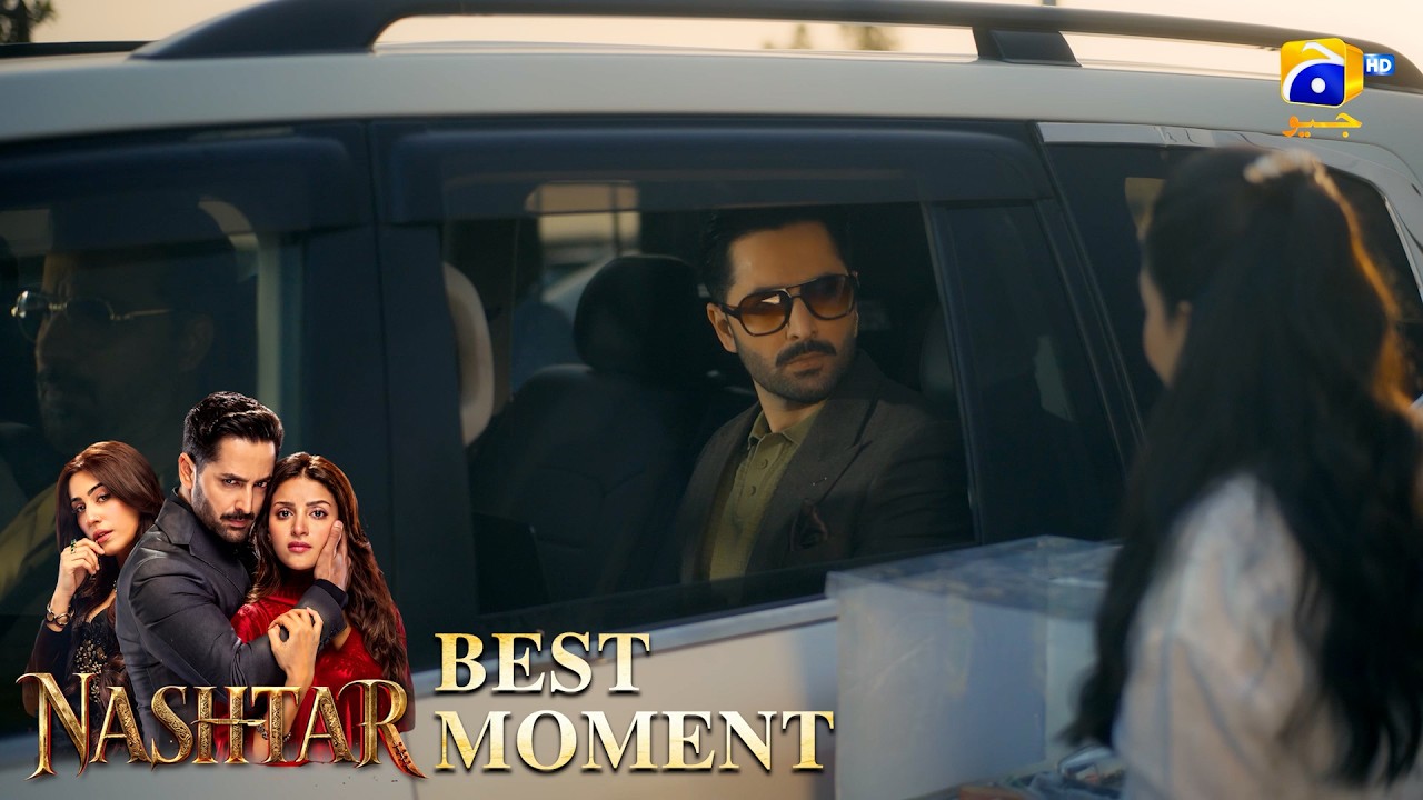 Nashtar Episode 01 | 𝐁𝐞𝐬𝐭 𝐌𝐨𝐦𝐞𝐧𝐭 𝟎𝟑 | Danish Taimoor - Anmol Baloch | Har Pal Geo