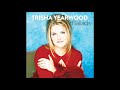 Trisha Yearwood You Re Where I Belong Official Audio