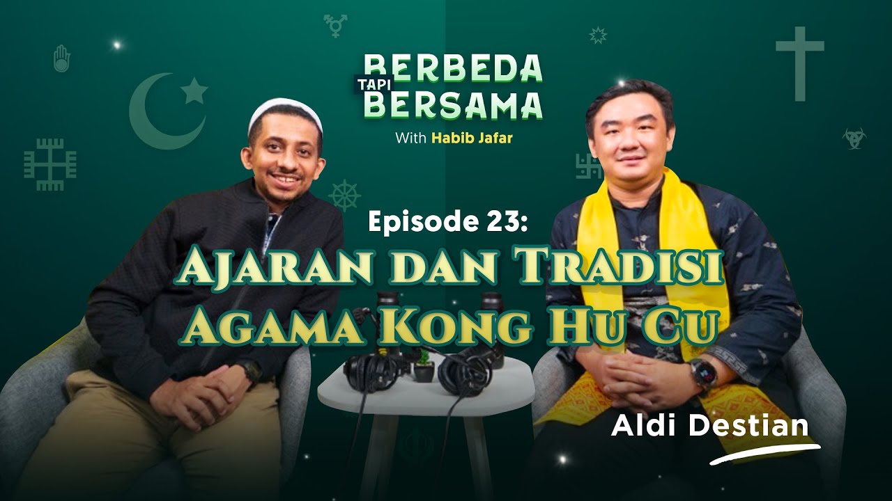 Ajaran dan Tradisi Agama Kong Hu Cu | Berbeda Tapi Bersama (Habib Ja'far bareng Aldi Destian)