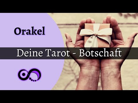🔮 Orakel 🔮 Diese Tarot - Botschaft wird dich begleiten 🤝💫