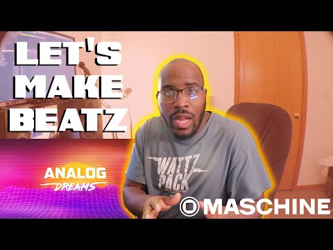 Using Native Instruments 'Analog Dreams' Sound Kit! || Let's Make Beatz | Chopping Beats on Maschine
