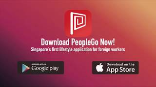 Introducing PeopleGo  Singapore Ministry of Manpower Foreign Manpower App for Foreign Workers