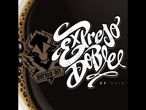 Bufalo Dit - Expreso Doble (EP-2016)