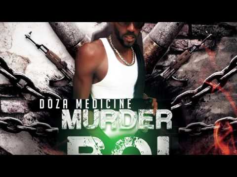 Doza Medicine - Murder Boi - Criminal Nation Riddim - September 2016