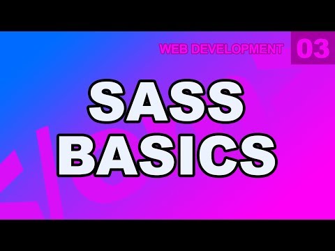 Web Development: 03 - Learn Sass Basics Beginners Tutorial Scss