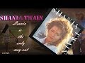 Shania Twain - Leaving Is the Only Way Out (1995)