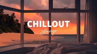 Chillout Lounge - Calm &amp; Relaxing Background Music | Study, Work, Sleep, Meditation, Chill