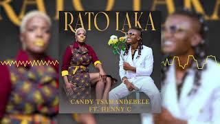 Download lagu Candy Tsamandebele Rato Laka ft Henny C... mp3