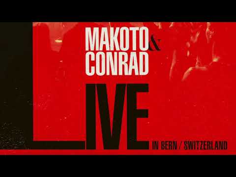 Makoto & MC Conrad   Live In Bern - Oct 2019