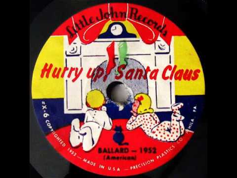 Hurry Up Santa Claus (Little John Records)
