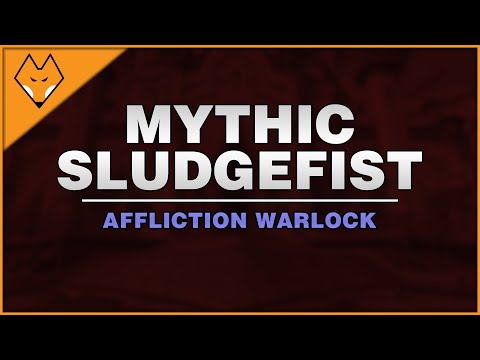 Mythic Sludgefist | Affliction Warlock | Intern Made This Boss