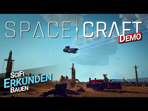 Klasse Ersteindruck - die Demo hätte gerne länger sein dürfen! | Let's Play SpaceCraft Demo