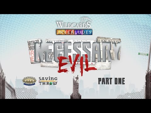 Wildcards: Interludes - Necessary Evil, Part One