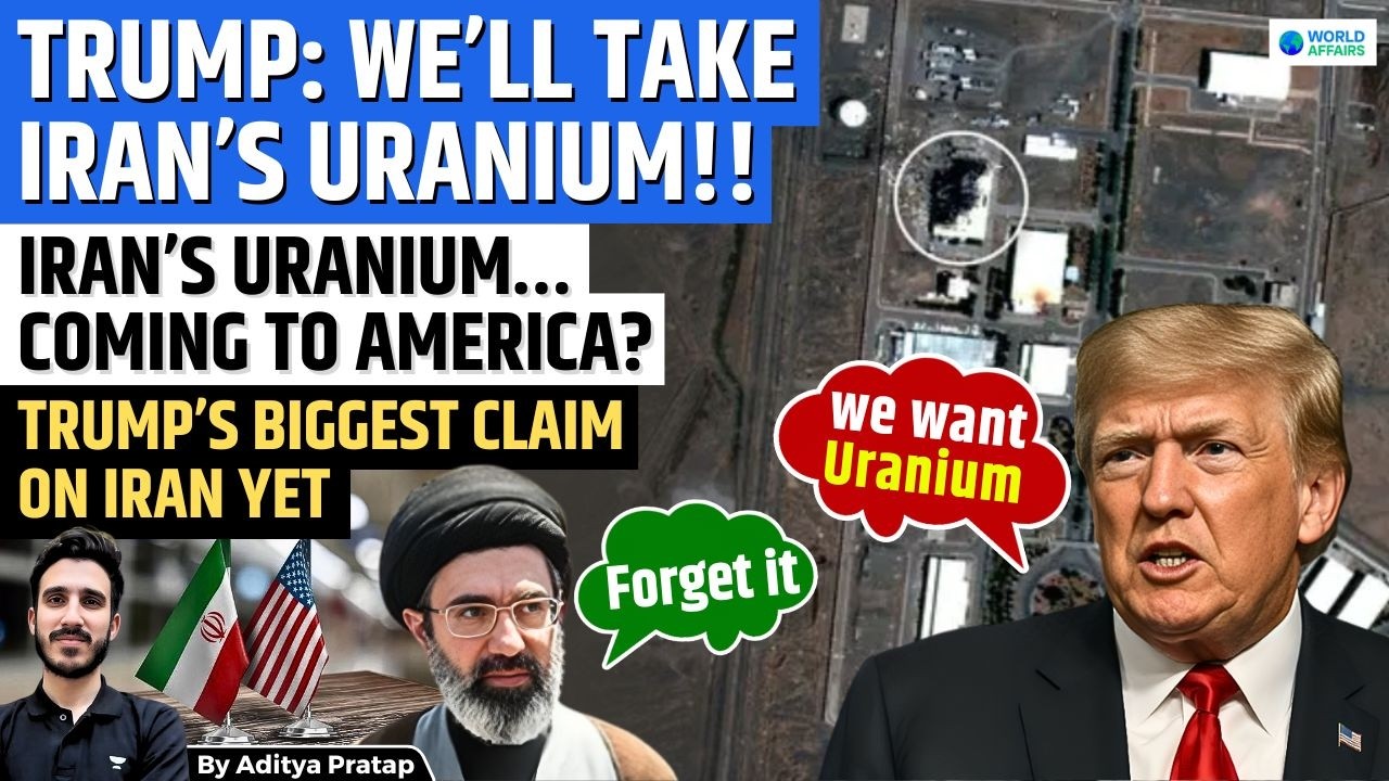 US-Iran Nuclear Twist! Trump Says Uranium Will Be Taken Back to America