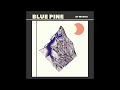 Munya Blue Pine
