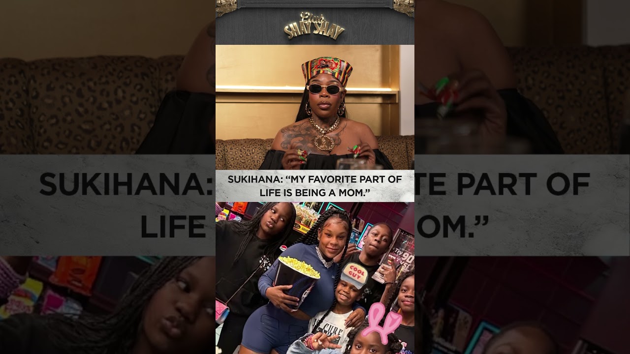 Sukihana: "My Favorite Part Of Life Is Being A Mom" I CLUB SHAY SHAY