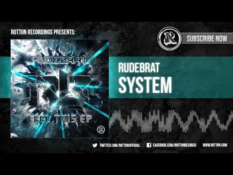 Rudebrat - "System" [Rottun Records Full Stream]