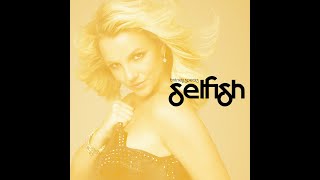 Britney Spears - Selfish