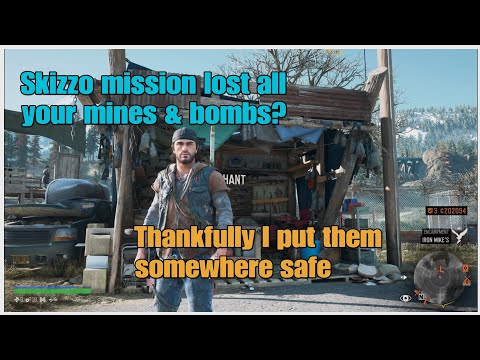 Days Gone- Skizzo mission lost all of your mines & bombs?