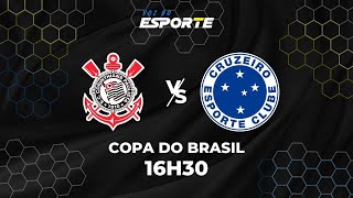 CORINTHIANS X CRUZEIRO - AO VIVO | COPA DO BRASIL - 14/12/2025