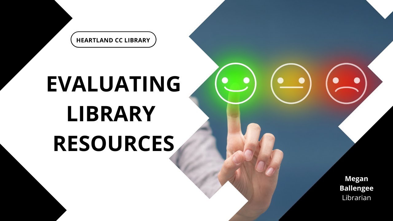 Evaluating Library Resources