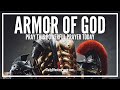 Prayer To Put On The Whole Armor Of God Full Armour Of God Prayer