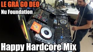 DJ Cotts - Le Gra Go Deo Mix (Nu Foundation Happy Hardcore)