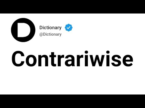Contrariwise Meaning In English