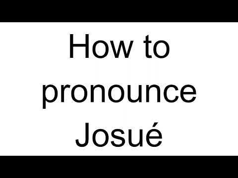How to Pronounce Josué (Portuguese)