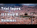 Trini Lopez   If I Had A Hammer     +   lyrics