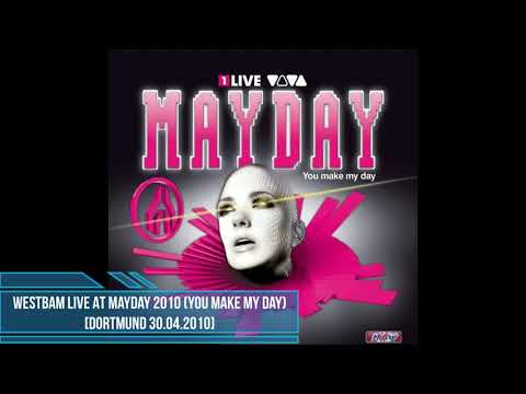 Westbam Live At Mayday 2010 (You Make My Day) [Dortmund 30.04.2010]
