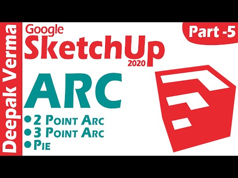 SketchUp 2020 Tutorial Part 5 | ARC TOOL DEEPAK VERMA