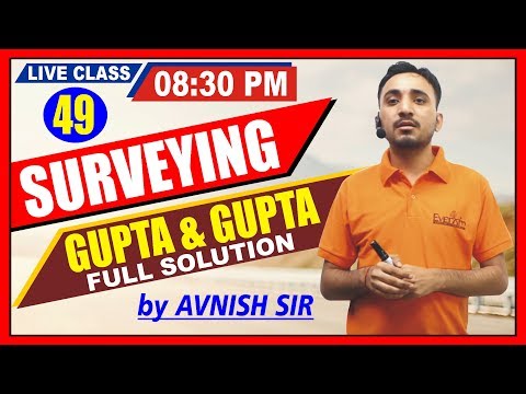 🔴 LIVE CLASS #49 | GUPTA & GUPTA | FULL SOLUTIONS | SURVEYING | BY AVNISH SIR #civil_engineering Video