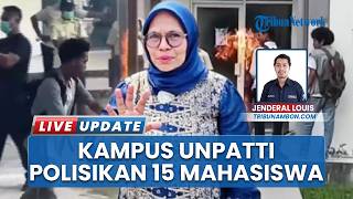 Unpatti Tindak Tegas Aksi Anarkis, Wakil Resktor III Laporkan 15 Mahasiswa Soal Perusakan Fasilitas