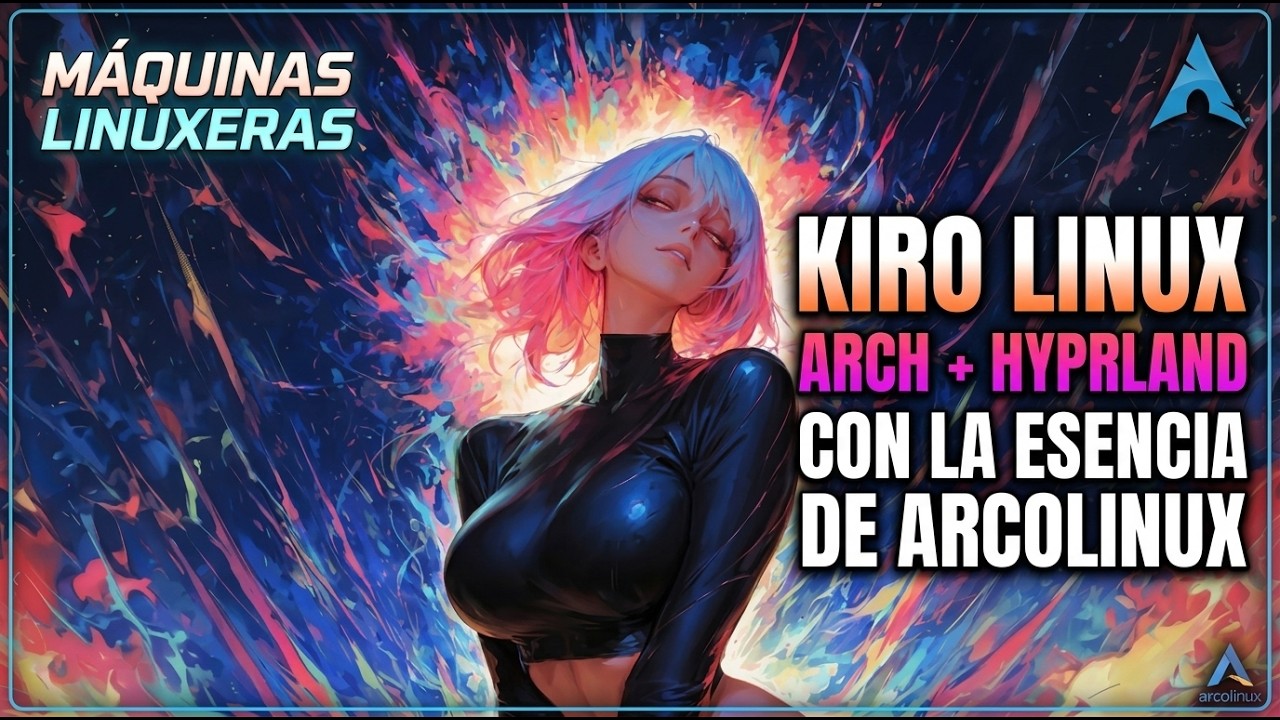 Kiro Linux: Arch + Hyprland con la esencia de ArcoLinux
