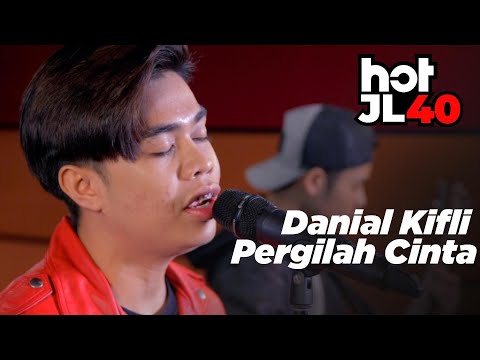 #HOTJL Penuh Perasaan! Danial Kifli - Pergilah Cinta