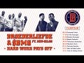 Broederliefde & SBMG - Hard Work Pays Off Broederliefde & SBMG - Hard Work Pays Off